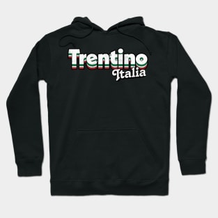 Trentino, Italy - Retro Style Typography Design Hoodie